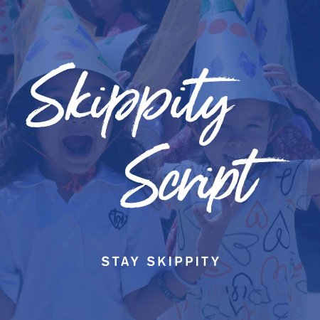 AYT SKIPPITY SCRIPT