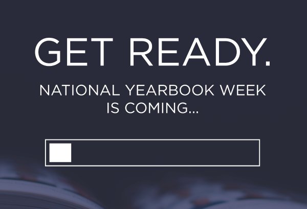 National Yearbook Week Means Celebrating Your School
